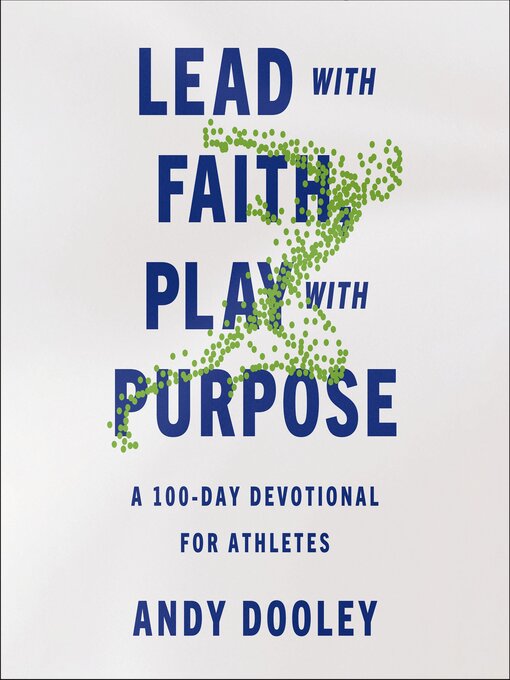 Title details for Lead with Faith, Play with Purpose by Andy Dooley - Available